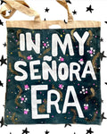 Tote Bag "In my señora era"