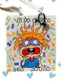 Tote Bag Carlitos Pickles "Ya Do Quiedo Sed Adulto"